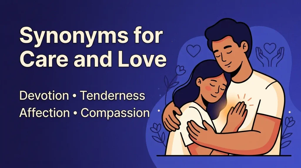 synonyms-for care and love